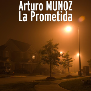 Arturo Muñoz的專輯La Prometida