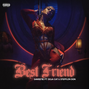 Saweetie的專輯Best Friend (feat. Doja Cat & Stefflon Don) [Remix] (Explicit)