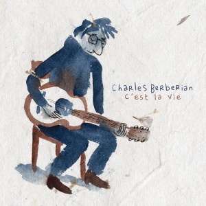 Charles Berberian的专辑C'est la vie (Live Ferber)