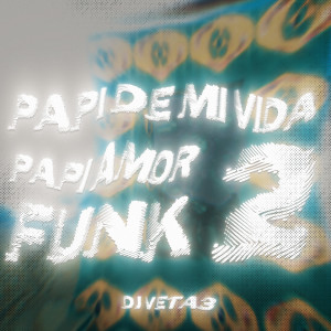 Dengarkan PAPI DE MI VIDA PAPI AMOR FUNK 2 (Slowed) lagu dari DJ VETA3 dengan lirik