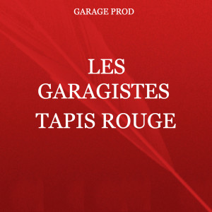 Les Garagistes的專輯Tapis rouge (Zouglou)