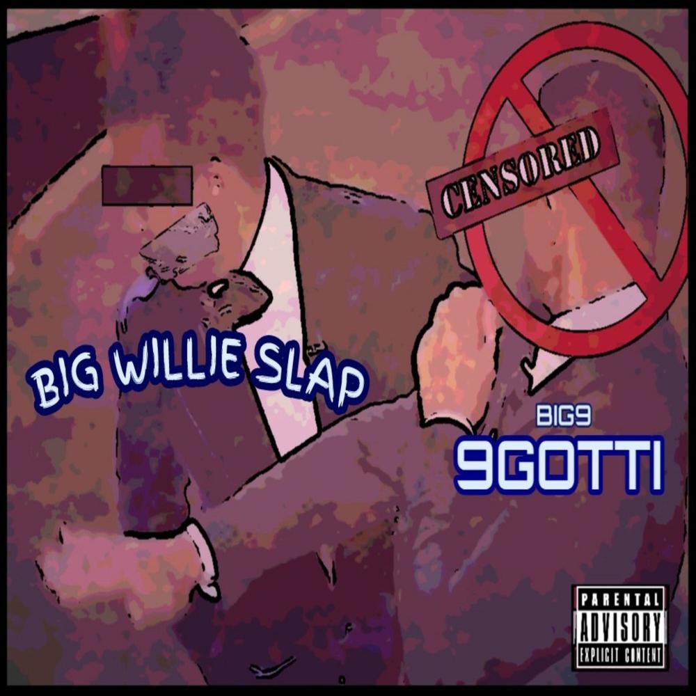 Big Willie Slap (BWS) (Explicit)