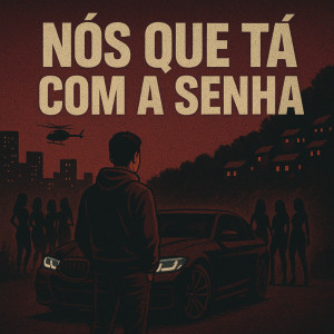 Mc Jotta的专辑Nós Que Tá Com A Senha (Explicit)