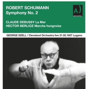 R. Schumann, Debussy & Berlioz: Orchestral Works (Remastered 2022) [Live]