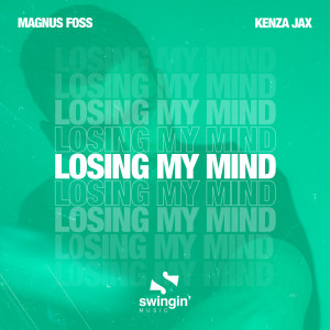 Magnus Foss的專輯Losing My Mind (Explicit)