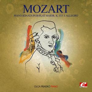 Olga Prjadko的專輯Mozart: Piano Sonata in B-Flat Major, K. 333: I. Allegro (Digitally Remastered)