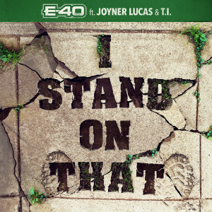 Album I Stand On That from E-40