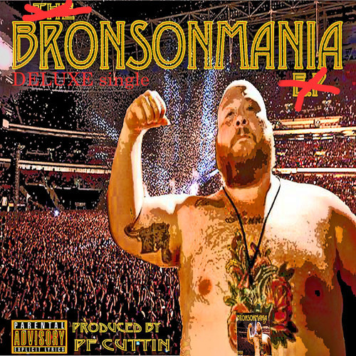 Bronsonmania Deluxe (feat. Action Bronson) (Explicit)