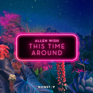 Album This Time Around from Allen Wish