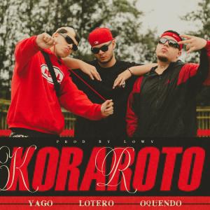 Yago的專輯Koraroto (feat. Lotero, Oquendo & lowy)