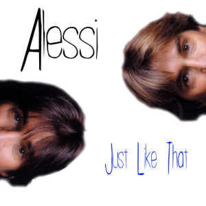 Alessi Brothers的專輯Just Like That