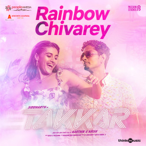 收听Nivas K Prasanna的Rainbow Chivarey (From "Takkar")歌词歌曲