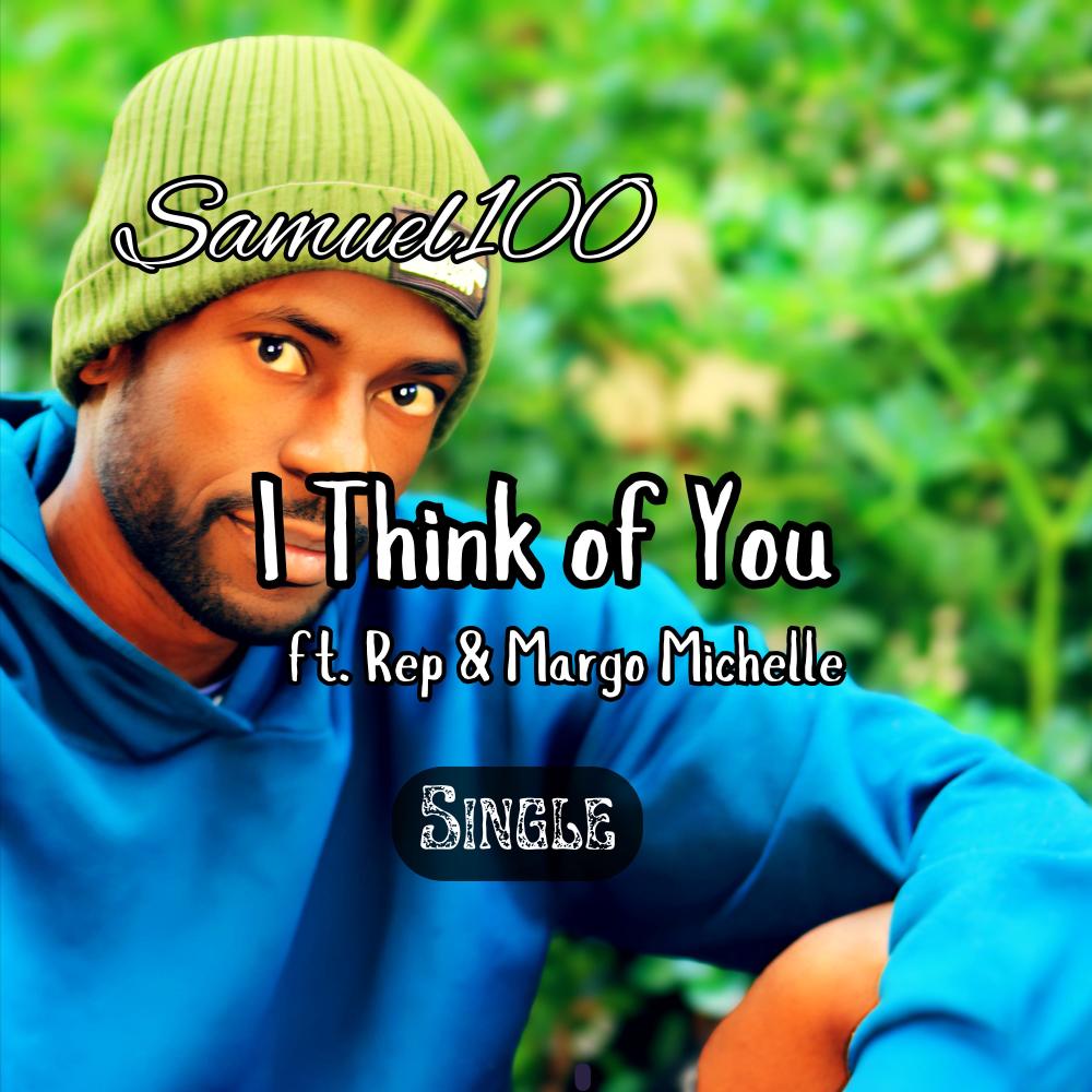I Think of You (feat. Rep & Margo Michelle)