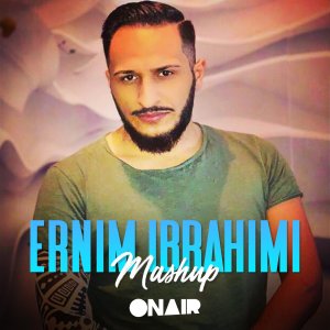 Listen to Mashup song with lyrics from Ernim Ibrahimi