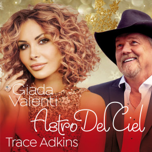 Album Astro Del Ciel (with Trace Adkins) oleh Giada Valenti