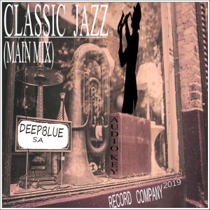 收聽DeepBlue SA的Classic Jazz歌詞歌曲