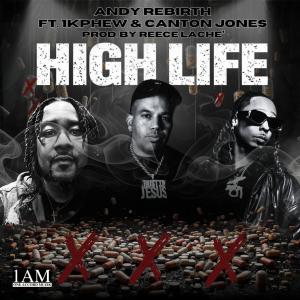 Andy Rebirth的專輯High Life 2.0 (feat. 1K Phew & Canton Jones)