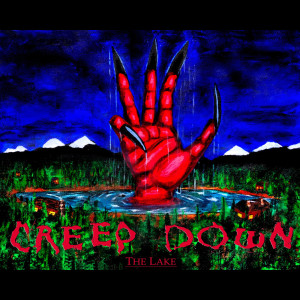 Dengarkan lagu The Lake nyanyian Creep Down dengan lirik