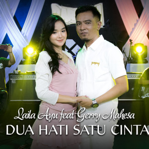 收听Laila Ayu的Dua Hati Satu Cinta歌词歌曲