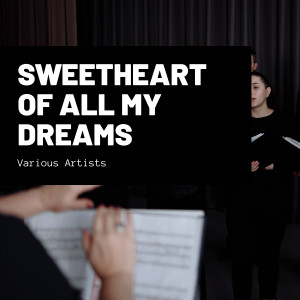Various的專輯Sweetheart Of All My Dreams