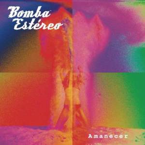 ดาวน์โหลดและฟังเพลง Caderas พร้อมเนื้อเพลงจาก Bomba Estéreo