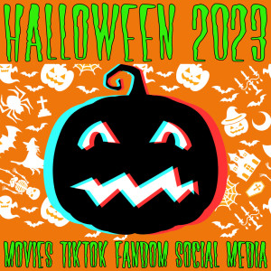 อัลบัม Halloween 2023 Fandom (Movies, TikTok, Social Media) ศิลปิน ดารานักร้องหลายคน