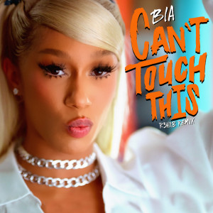 Bia的專輯CAN'T TOUCH THIS (R3HAB Remix) (Explicit)