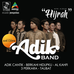 ADIK BAND的专辑Hijrah (Mini Album Hijrah)