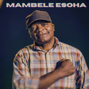 Tonton Lusambo的專輯Mambele Esoha (Radio Edit)