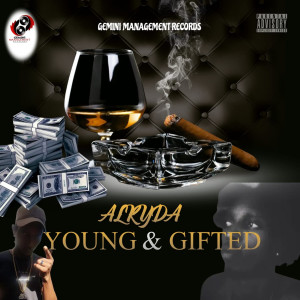 收聽Alkyda的YOUNG AND GIFTED (Explicit)歌詞歌曲