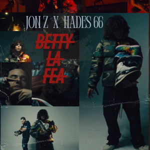 收聽Jon Z的BETTY LA FEA (Explicit)歌詞歌曲