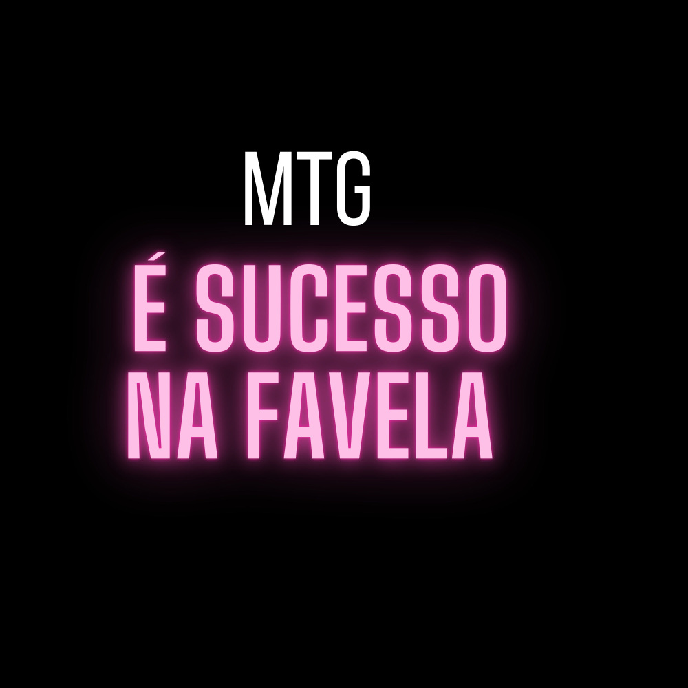 Mtg - E Sucesso na favela (Explicit)