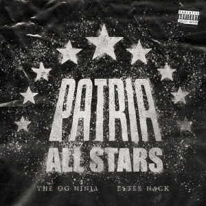 Patria All-Stars (Explicit) dari The OG Ninja