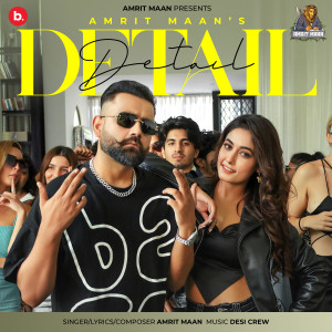 Listen to Detail song with lyrics from Amrit Maan