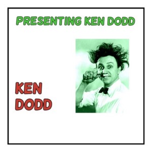 Ken Dodd的专辑Presenting Ken Dodd