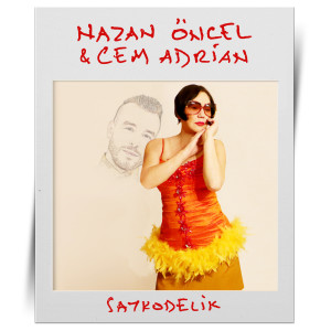 Nazan Öncel的專輯Saykodelik