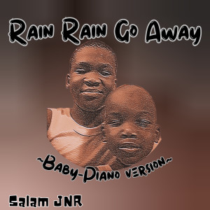 อัลบัม Rain Rain Go Away (Baby-Piano) ศิลปิน Nimpeck Sheriff