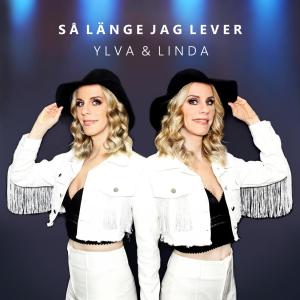 Listen to Så länge jag lever song with lyrics from Ylva & Linda