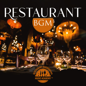 Restaurant Background Music Academy的專輯Restaurant BGM