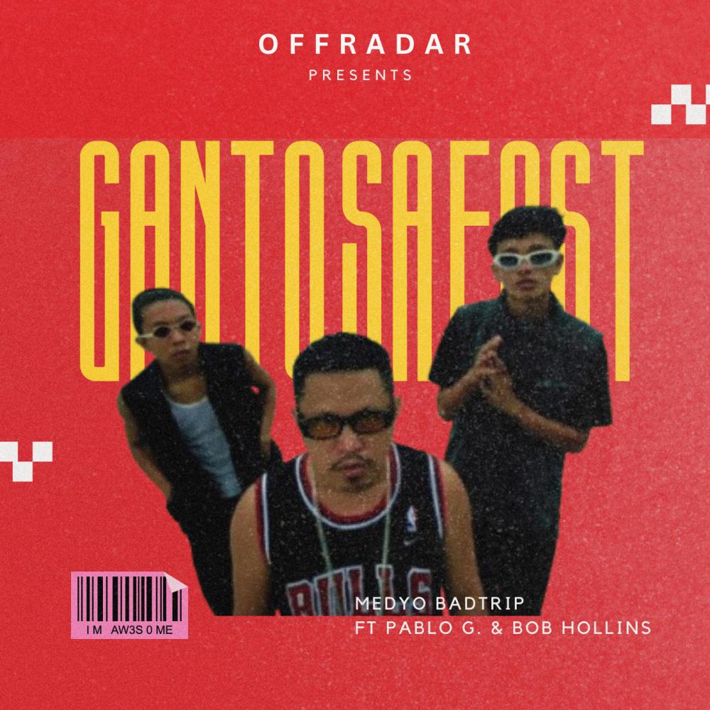 GANTO SA EAST (feat. Medyo Badtrip, Pablo G. & Bob Hollins|Explicit)