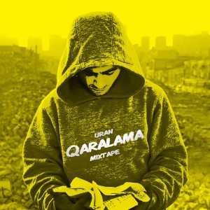 Album Qaralama (Mixtape) from Uran