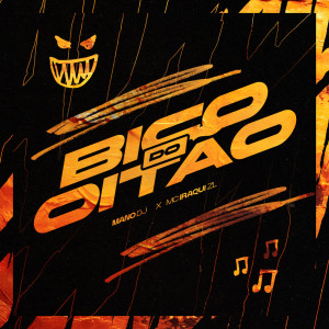 Album BICO DO OITÃO (Explicit) from Mano DJ