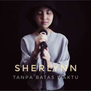 ดาวน์โหลดและฟังเพลง Tanpa Batas Waktu พร้อมเนื้อเพลงจาก Sherlynn Aurelia