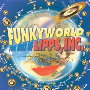 อัลบัม Funkyworld: The Best Of Lipps Inc ศิลปิน Lipps Inc.