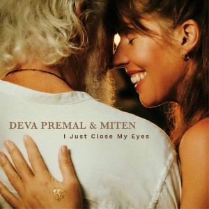 อัลบัม I Just Close My Eyes ศิลปิน Deva Premal