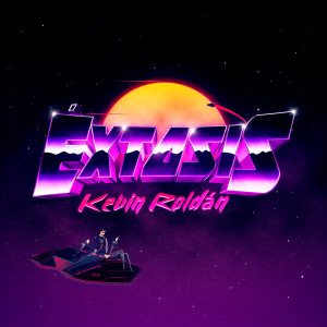 ดาวน์โหลดและฟังเพลง Éxtasis พร้อมเนื้อเพลงจาก Kevin Roldan