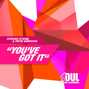 ดาวน์โหลดและฟังเพลง You've Got It (Extended Mix) พร้อมเนื้อเพลงจาก Steven Stone
