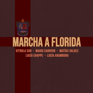 收聽Vitrola Sur的Marcha a Florida歌詞歌曲