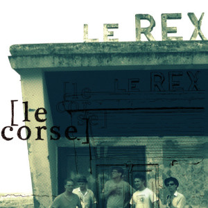 Le Rex的專輯le corse