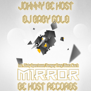 收聽Dj Baby Gold的Mirror (Sergey Treg Remix)歌詞歌曲